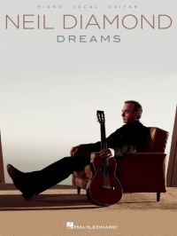 Neil Diamond Dreams Pvg Sheet Music Songbook