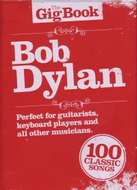 Gig Book Bob Dylan Melody Lyrics Chords Sheet Music Songbook