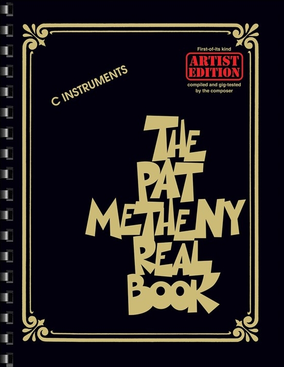 Pat Metheny Real Book C Instruments Sheet Music Songbook