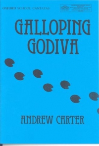 Galloping Godiva Carter School Cantata Score Sheet Music Songbook