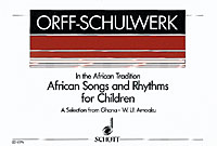 In The African Tradition Orff Schulwerk Sheet Music Songbook