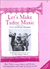 Lets Make Tudor Music Teachers Book & Cd Sheet Music Songbook
