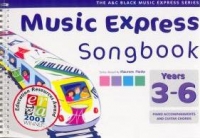 Music Express Songbook Years 3-6 Sheet Music Songbook