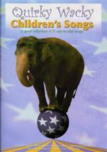 Quirky Wacky Childrens Songs Sheet Music Songbook