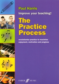 Practice Process Harris Improve Your Teaching Sheet Music Songbook