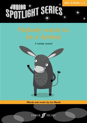 Nobody Wants To Be A Donkey 2-part/unison & Piano Sheet Music Songbook