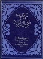 Music For Evening Prayer Sheet Music Songbook