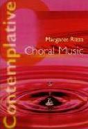 Contemplative Choral Music Rizza Sheet Music Songbook