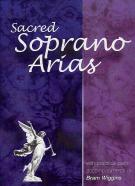 Sacred Soprano Arias Wiggins Sheet Music Songbook
