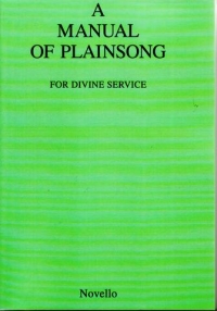 Manual Of Plainsong Briggs & Frere Sheet Music Songbook