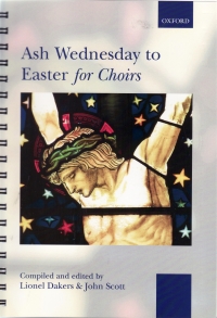 Ash Wednesday To Easter For Choirs Spiral Edition Sheet Music Songbook