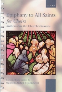Epiphany To All Saints For Choirs Spiral Sheet Music Songbook