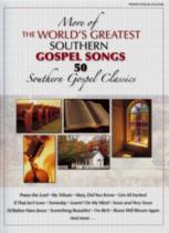 More Of The Worlds Greatest Southern Gospel Songs Sheet Music Songbook