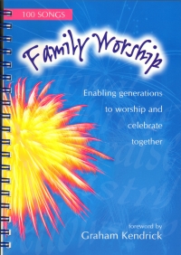 Family Worship 100 Songs Burn/kendrick Sheet Music Songbook