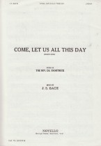 Come Let Us All This Day Bach - Troutbeck Unison Sheet Music Songbook