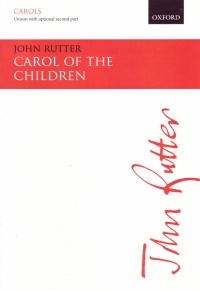 Carol Of The Children Rutter Unison Sheet Music Songbook