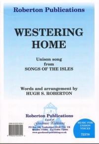 Westering Home Roberton Unison Sheet Music Songbook