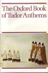 Oxford Book Of Tudor Anthems Compiled Morris Sheet Music Songbook