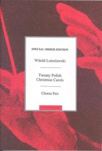 Lutoslawski 20 Polish Carols Unison & Melody Line Sheet Music Songbook