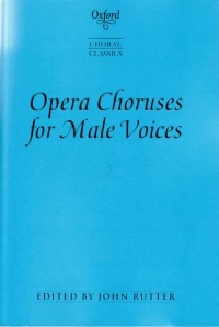 Opera Choruses For Male Voices Rutter Sheet Music Songbook
