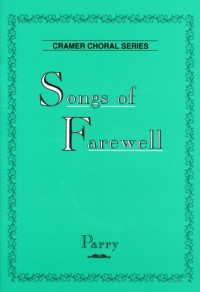 Parry Songs Of Farewell (6 Motets) Satb + Sheet Music Songbook