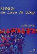 Songs We Love To Sing Book 2 Sammes Sheet Music Songbook