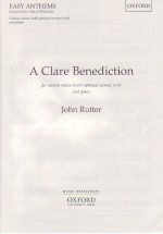 A Clare Benediction Unison/ 2 Part Rutter Sheet Music Songbook