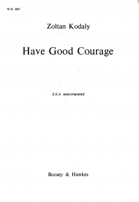 Have Good Courage Kodaly Ssa Unaccompanied Sheet Music Songbook