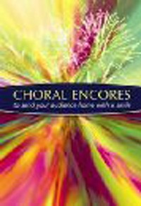 Choral Encores Sheet Music Songbook