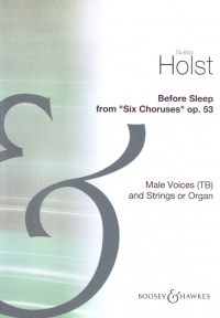 Before Sleep 6 Choruses Holst Tb & Strings (organ) Sheet Music Songbook