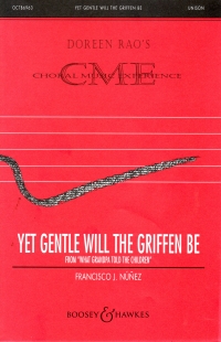 Yet Gentle Will The Griffin Be Nunez Unison Sheet Music Songbook