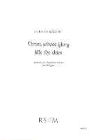 Christ Whose Glory Fills The Skies Knight Unis/org Sheet Music Songbook