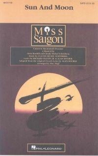 Sun & Moon Miss Saigon Satb Sheet Music Songbook
