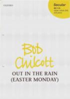 Out In The Rain (easter Monday) Chilcott Sa/piano Sheet Music Songbook