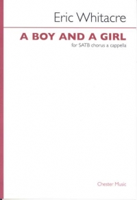 A Boy And A Girl Ssaattbb Whitacre Sheet Music Songbook