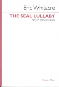 Seal Lullaby Whitacre Ssa & Piano Sheet Music Songbook