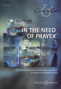 In The Need Of Prayer Satb Concerts For Choirs Sheet Music Songbook