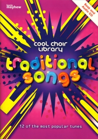 Traditional Songs Cool Choir Library Sheet Music Songbook