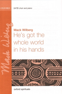 Hes Got The Whole World In His Hands Wilberg Satb Sheet Music Songbook