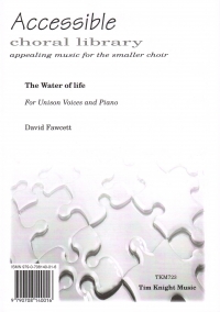 Water Of Life Fawcett Unison & Piano Sheet Music Songbook