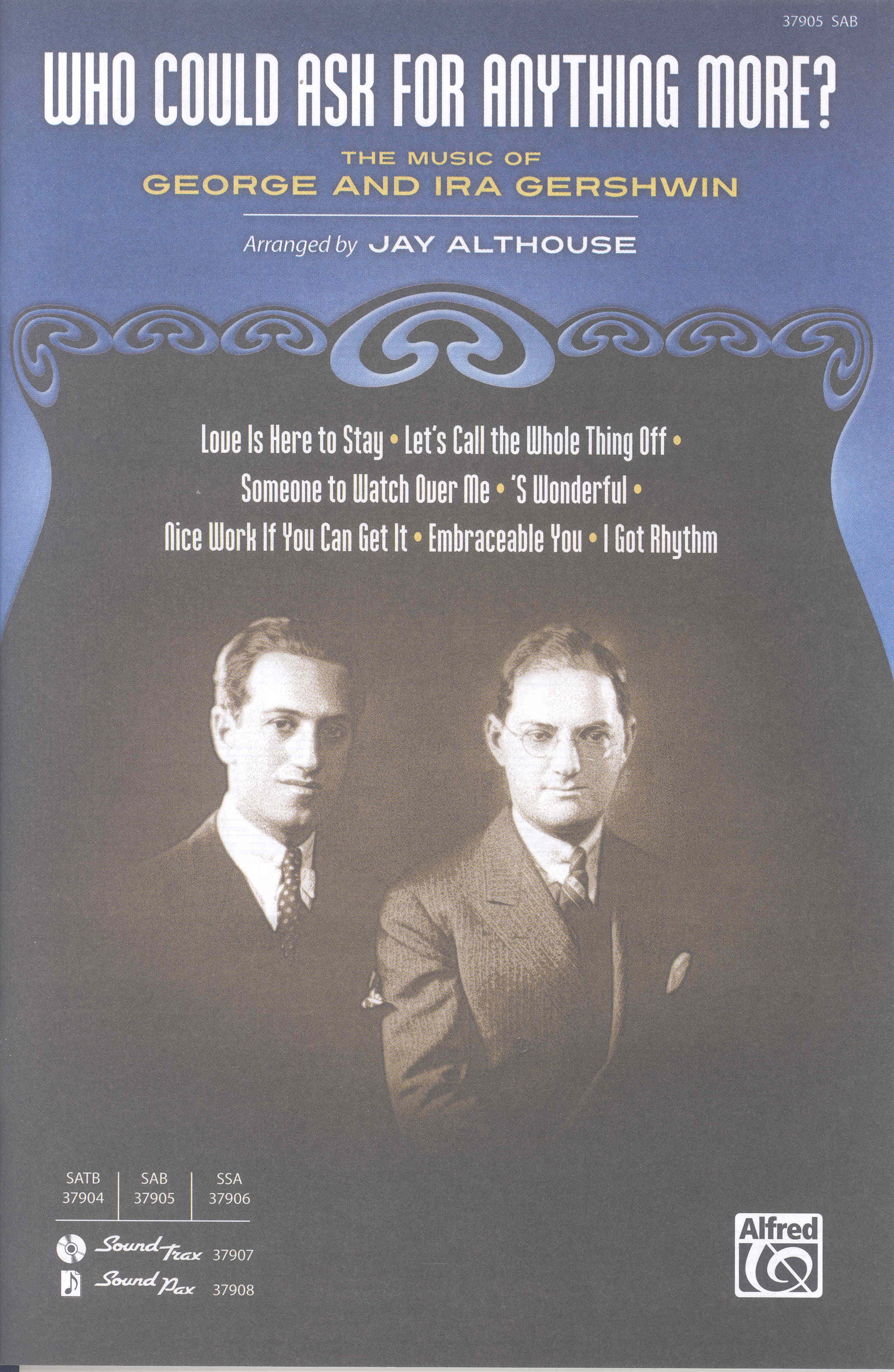 Who Could Ask For Anything More ? Sab Gershwin Sheet Music Songbook