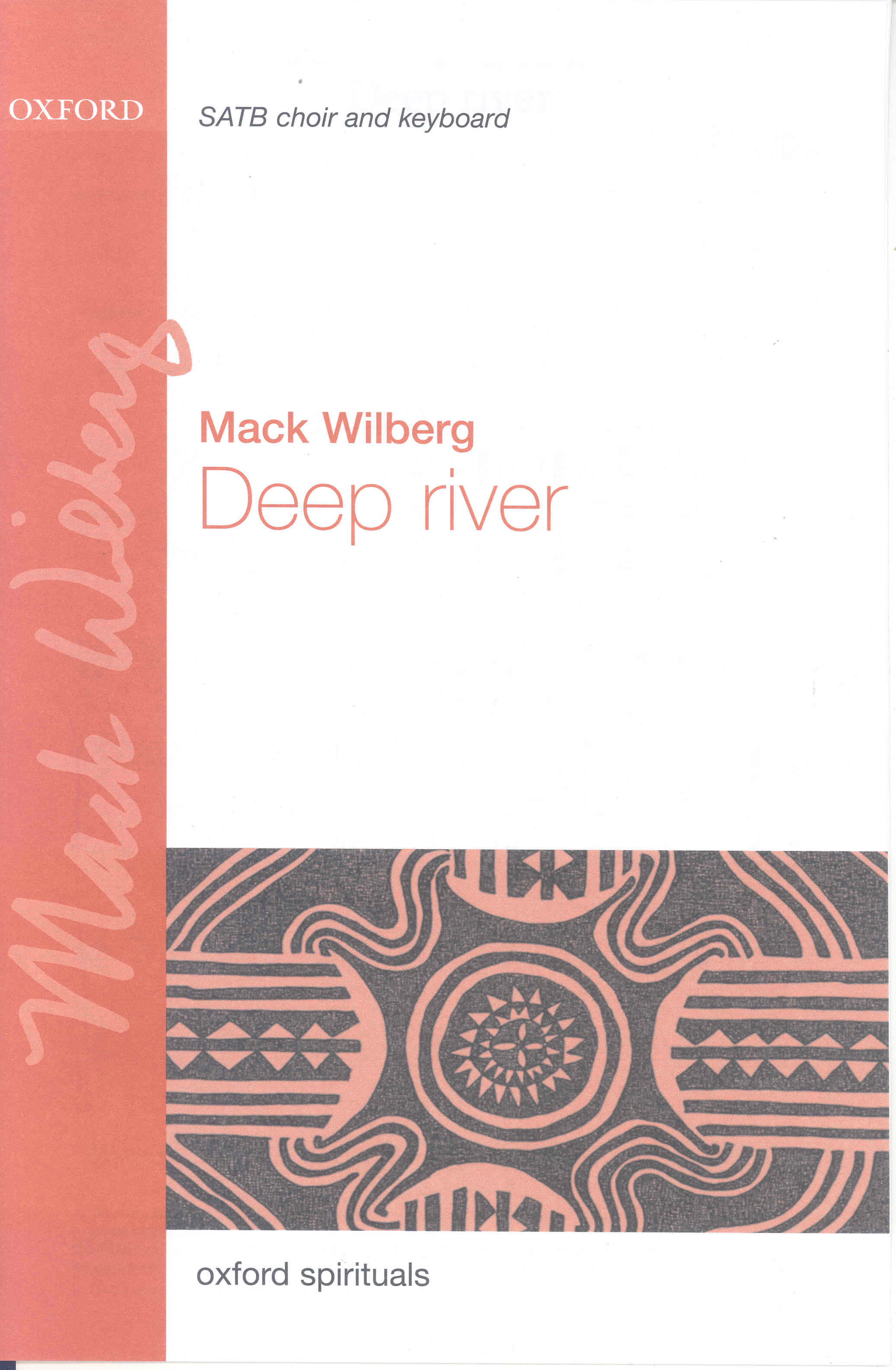 Deep River Wilberg Satb & Keyboard Sheet Music Songbook