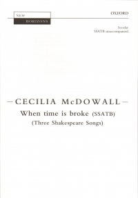 When Time Is Broke Mcdowall Ssatb Unaccompanied Sheet Music Songbook