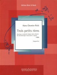 Chemin-petit Trois Petits Riens 3pt Female A Capp Sheet Music Songbook