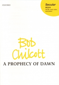 A Prophecy Of Dawn Chilcott Satb Violin & Piano Sheet Music Songbook