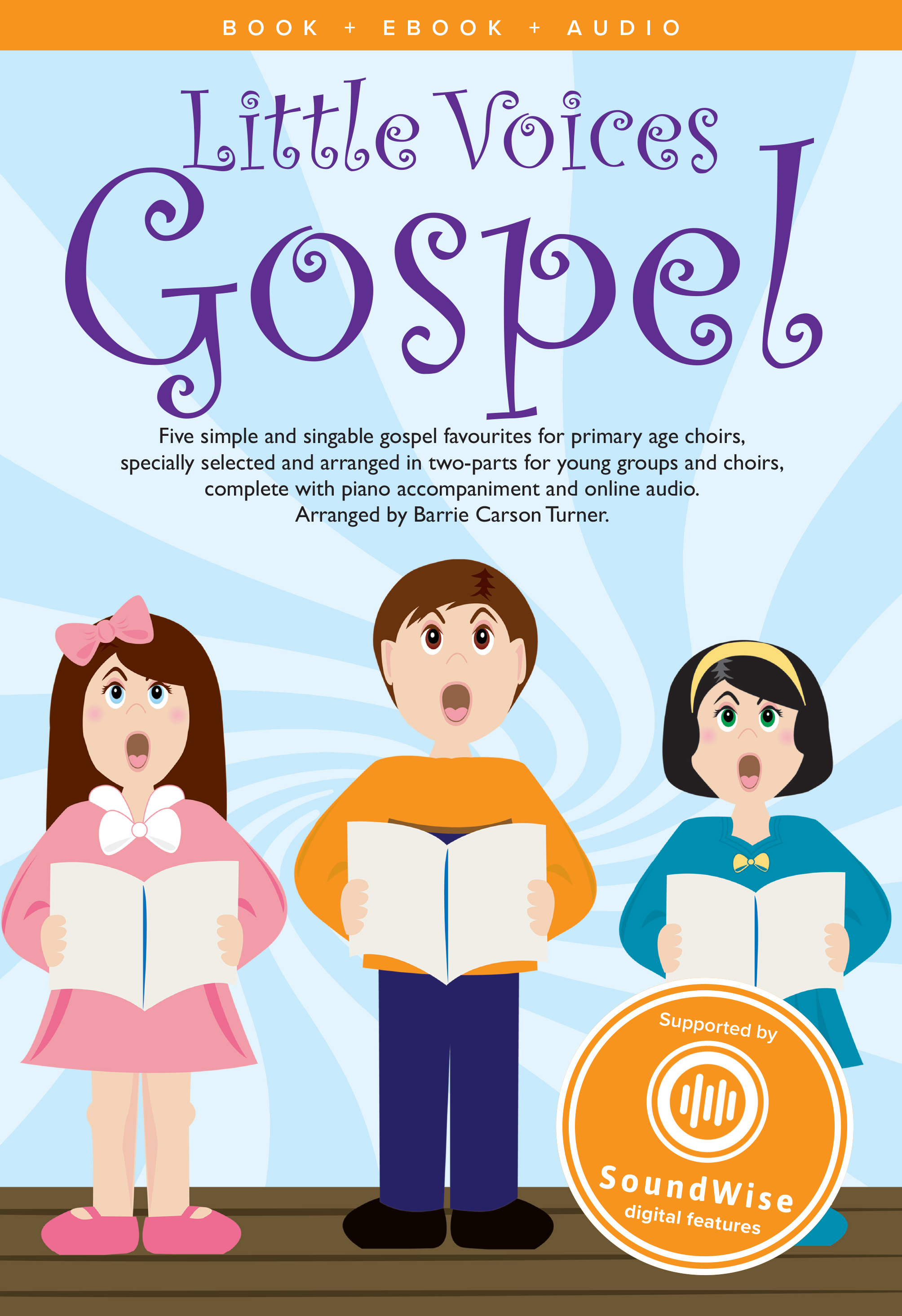 Little Voices Gospel + Online Sheet Music Songbook