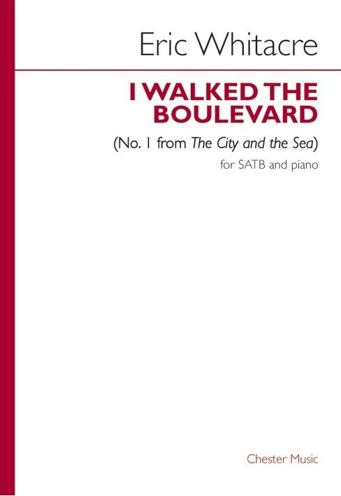 I Walked The Boulevard Whitacre Satb & Piano Sheet Music Songbook