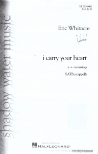 I Carry Your Heart Whitacre Satb Sheet Music Songbook
