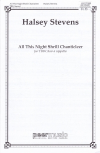 All This Night Shrill Chanticleer Stevens Ttbb Sheet Music Songbook
