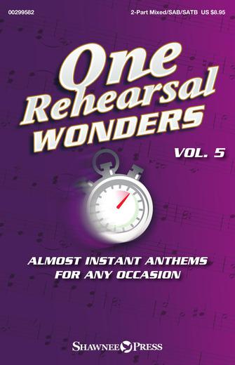 One Rehearsal Wonders Volume 5 2-part Or Sab/satb Sheet Music Songbook